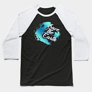 Earth day Baseball T-Shirt